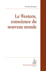 E-book, Le western, conscience du Nouveau Monde, Bourton, William, Honoré Champion