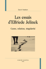 eBook, Les essais d'Elfriede Jelinek : Genre, relation, singularité, Neelsen, Sarah, Honoré Champion