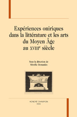 E-book, Expériences oniriques dans la littérature et les arts du Moyen Âge au XVIIIe siècle, Honoré Champion