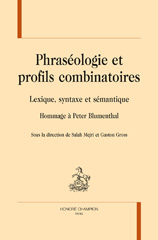 E-book, Phraséologie et profils combinatoires : Lexique, syntaxe et sémantique : hommage à Peter Blumenthal, Honoré Champion
