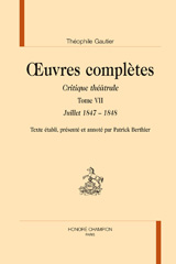 eBook, Oeuvres complètes Section VI : Critique théâtrale : Juillet 1847-1848, Gautier, Théophile, Honoré Champion