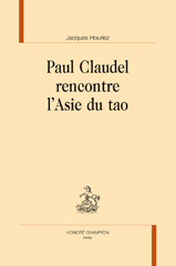 eBook, Paul Claudel rencontre l'Asie du tao, Honoré Champion