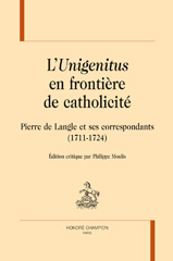eBook, L'Unigenitus en frontière de catholicité, Honoré Champion