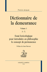 E-book, Dictionnaire de la demeurance : Essai lexicologique pour introduire en philosophie le concept de permanence, Jacques, Francis, Honoré Champion