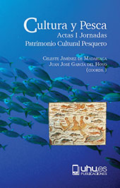 E-book, Cultura y pesca : actas de las I Jornadas Patrimonio cultural pesquero, Universidad de Huelva