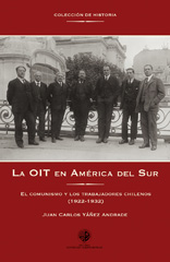 E-book, LA OIT en América del Sur : el comunismo y los trabajadores chilenos (1922-1932), Universidad Alberto Hurtado