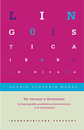 E-book, De vacunar a dictaminar : la lexicografía académica decimonónica y el neologismo, Iberoamericana Editorial Vervuert