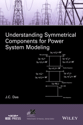 eBook, Understanding Symmetrical Components for Power System Modeling, IEEE Press