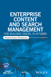 eBook, Enterprise Content and Search Management for Building Digital Platforms, IEEE Press