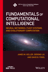 E-book, Fundamentals of Computational Intelligence : Neural Networks, Fuzzy Systems, and Evolutionary Computation, IEEE Press