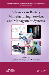 E-book, Advances in Battery Manufacturing, Service, and Management Systems, IEEE Press
