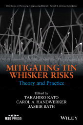 eBook, Mitigating Tin Whisker Risks : Theory and Practice, IEEE Press