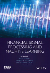 E-book, Financial Signal Processing and Machine Learning, IEEE Press
