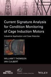 E-book, Current Signature Analysis for Condition Monitoring of Cage Induction Motors : Industrial Application and Case Histories, IEEE Press
