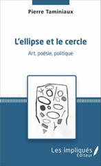 E-book, L'ellipse et le cercle : Art, poésie, politique, Les impliqués