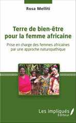 E-book, Terre de bien-être pour la femme africaine : Prise en charge des femmes africaines par une approche naturopathique, Les impliqués