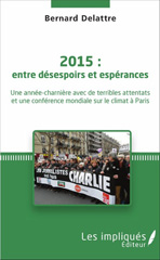 E-book, 2015 : entre désespoirs et espérances : une année-charnière avec de terribles attentats et une conférence mondiale sur le climat à Paris, Les impliqués