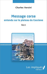 E-book, Message corse entendu sur le plateau du Coscione : Récit, Les impliqués