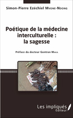 E-book, Poétique de la médecine interculturelle : Préface du docteur Gontran Maka, Les impliqués