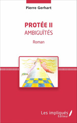 E-book, Protée II : Ambiguïtés : Roman, Les impliqués