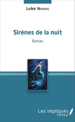 E-book, Sirènes de la nuit : Roman, Les Impliqués