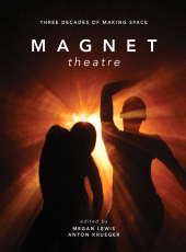 E-book, Magnet Theatre : Three Decades of Making Space, Intellect