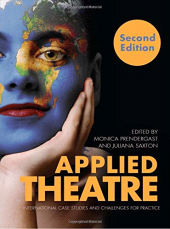 E-book, Applied Theatre Second Edition : International Case Studies and Challenges for Practice, Intellect