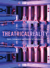E-book, Theatrical Reality : Space, Embodiment and Empathy in Performance, Intellect