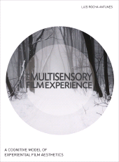 E-book, The Multisensory Film Experience : A Cognitive Model of Experiental Film Aesthetics, Intellect