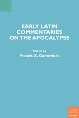 E-book, Early Latin Commentaries on the Apocalypse, Medieval Institute Publications