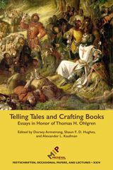 E-book, Telling Tales and Crafting Books : Essays in Honor of Thomas H. Ohlgren, Medieval Institute Publications