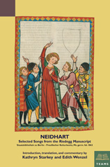 E-book, Neidhart : Selected Songs from the Riedegg Manuscript: Berlin, Staatsbibliothek Preussischer Kulturbesitz, mgf 1062, Medieval Institute Publications