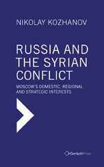 E-book, Russia and the Syrian Conflict : Moscow's Domestic, Regional and Strategic Interests, ISD