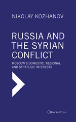 eBook, Russia and the Syrian Conflict : Moscow's Domestic, Regional and Strategic Interests, ISD
