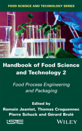 E-book, Handbook of Food Science and Technology 2 : Food Process Engineering and Packaging, ISTE