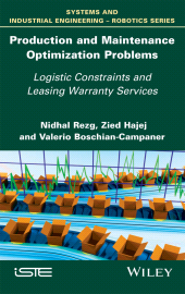 E-book, Production and Maintenance Optimization Problems : Logistic Constraints and Leasing Warranty Services, ISTE