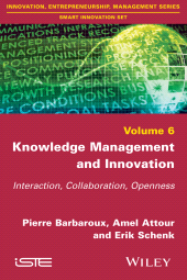 eBook, Knowledge Management and Innovation : Interaction, Collaboration, Openness, ISTE