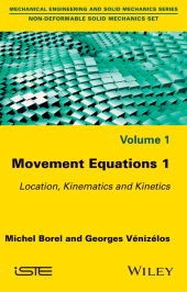 E-book, Movement Equations 1 : Location, Kinematics and Kinetics, ISTE
