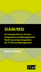 E-book, SIAM/MSI : An Introduction to Service Integration and Management/ Multi-Sourcing Integration for IT Service Management, IT Governance Publishing