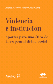 E-book, Violencia e institución : Aportes para una ética de la responsablidad social, Pontificia Universidad Javeriana