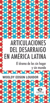 eBook, Articulaciones del desarraigo : El drama de los sin hogar y sin mundo, Pontificia Universidad Javeriana