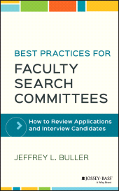 E-book, Best Practices for Faculty Search Committees : How to Review Applications and Interview Candidates, Jossey-Bass