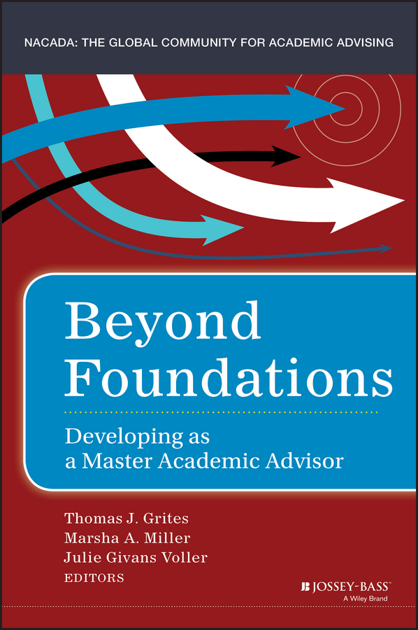 eBook, Beyond Foundations : Developing as a Master Academic Advisor, Jossey-Bass