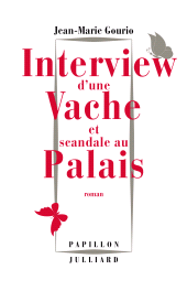 E-book, Interview d'une vache et scandale au palais, Éditions Julliard