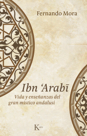 eBook, Ibn Arabî : Vida y enseñanzas del gran místico andalusí, Editorial Kairós