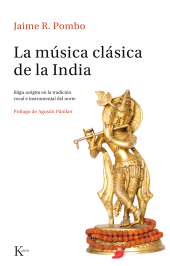 eBook, La música clásica de la India : Râga Sangîta en la tradición vocal e instrumental del norte, Editorial Kairós