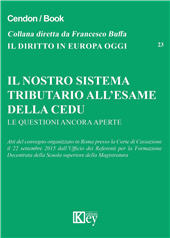 eBook, Il nostro sistema tributario all'esame della CEDU : le questioni ancora aperte : atti del convegno, Roma, 22 settembre 2015, Key