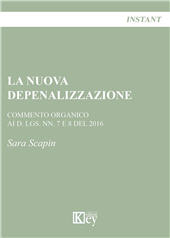 E-book, La nuova depenalizzazione : commento organico ai D. Lgs. 7 e 8 del 2016, Key