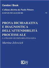 E-book, Prova dichiarativa e diagnostica dell'attendibilità processuale : la prassi giudiziaria italiana, Key