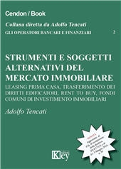 E-book, Strumenti e soggetti alternativi del marcato immobiliare : leasing prima casa, trasferimento dei diritti edificatori, rent to buy, fondi comuni di investimento immobiliari, Key